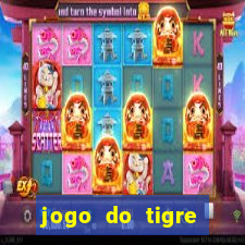 jogo do tigre plataforma chinesa